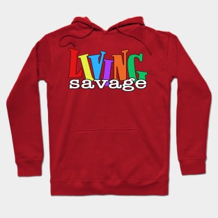 Living Savage Hoodie